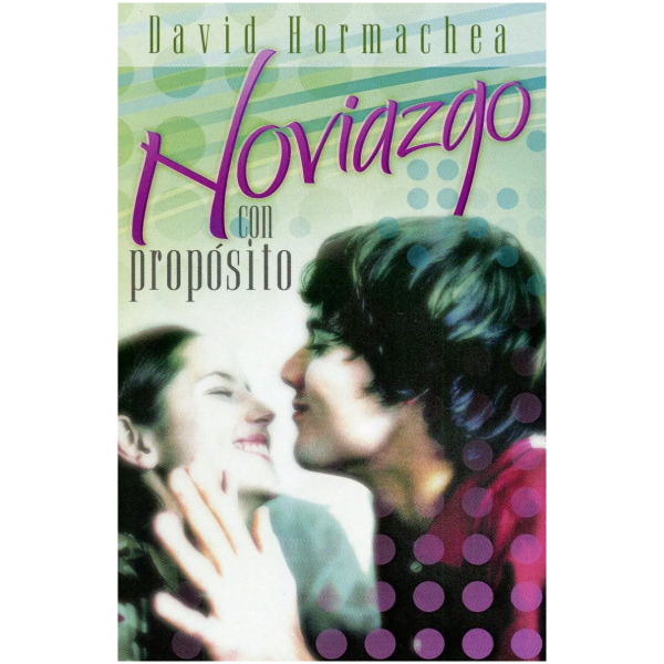 Noviazgo Con Propósito