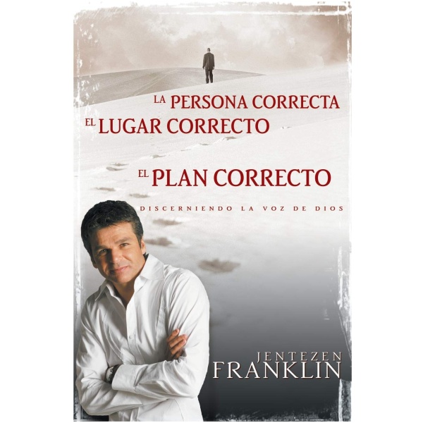 La Persona Correcta, El Lugar Correcto, El Plan Correcto