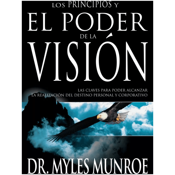 Los Principios Y Poder De La Visión