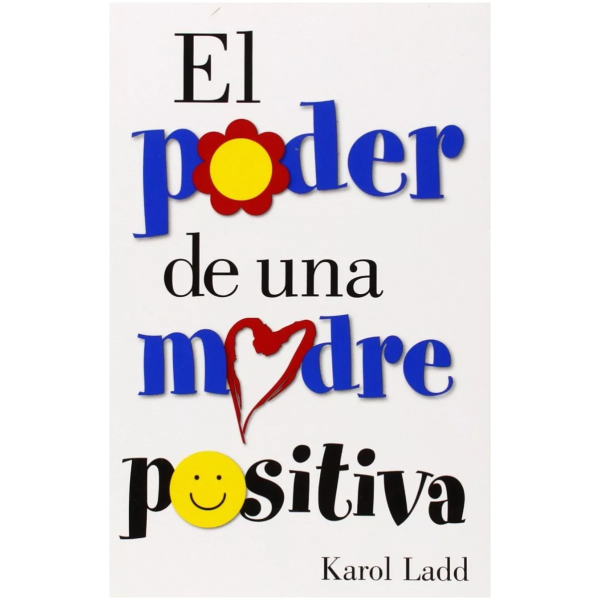 El Poder De Una Madre Positiva