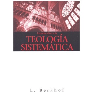 Introducción a la Teología Sistemática
