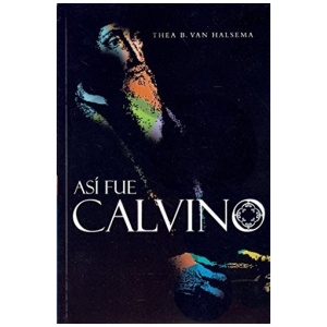 Así Fue Calvino