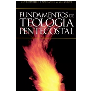 Fundamentos De Teología Pentecostal