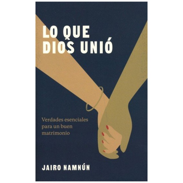 Lo Que Dios Unió