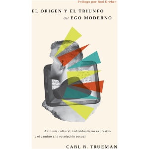 El Origen Y El Triunfo del Ego Moderno