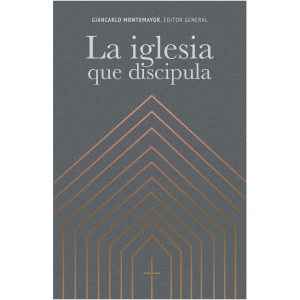 La Iglesia Que Discipula