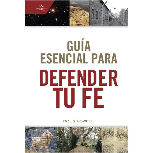 Guía Esencial Para Defender Tu Fe