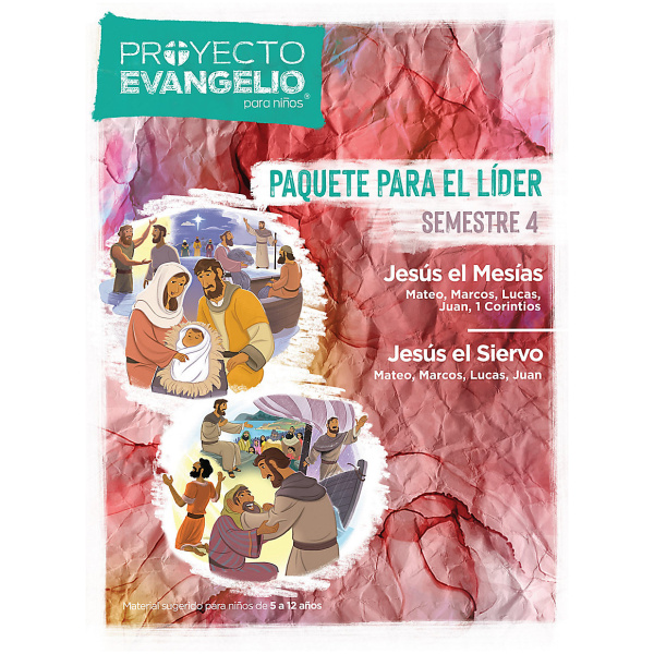 El Proyecto Evangelio Para Niños Semestre 4 Paquete Para El Líder