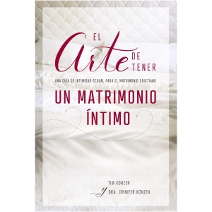 El Arte De Tener Un Matrimonio Íntimo