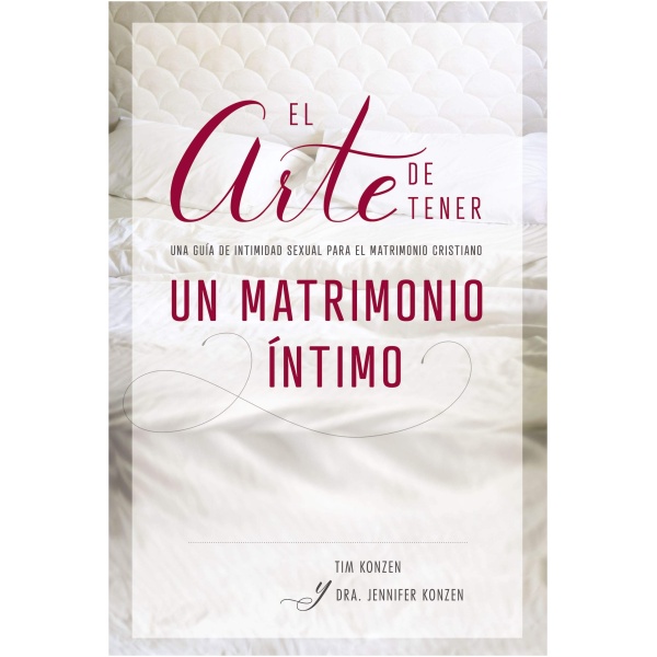 El Arte De Tener Un Matrimonio Íntimo