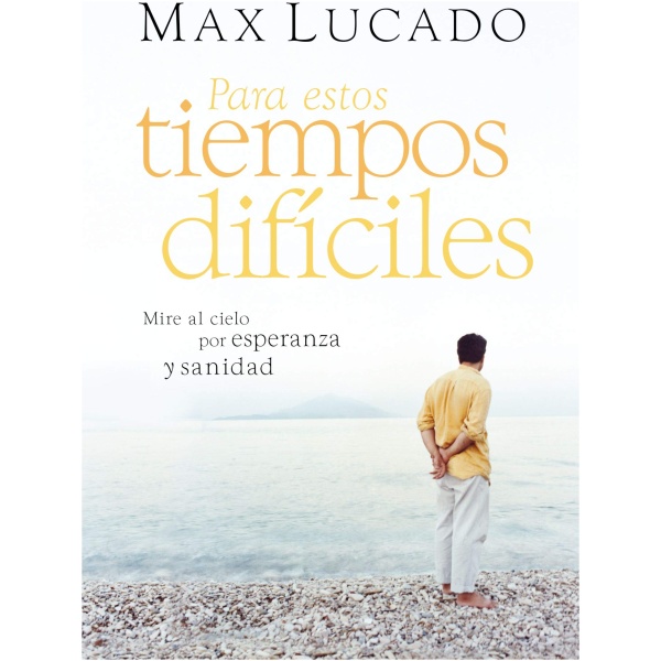 Para Estos Tiempos Difíciles: Mire Al Cielo Por Esperanza Y Sanidad