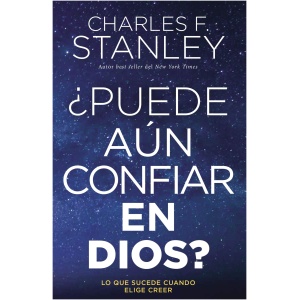 ¿Puede Aún Confiar en Dios?