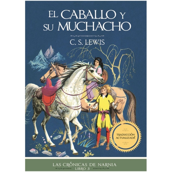 El Caballo Y Su Muchacho, Las Crónicas de Narnia