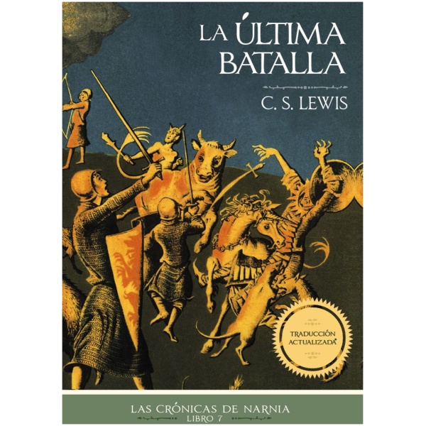 La Última Batalla, Las Crónicas de Narnia