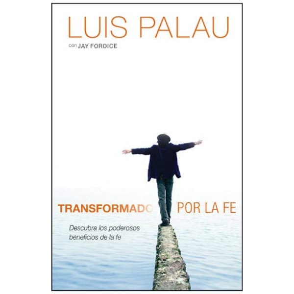 Transformado Por La Fe