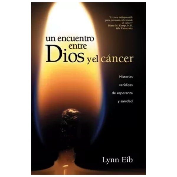 Un Encuentro Entre Dios Y El Cáncer