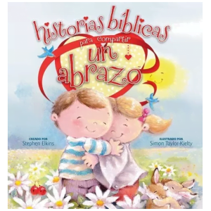 Historias Bíblicas Para Compartir Un Abrazo