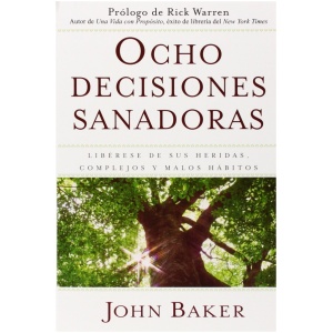 Ocho decisiones sanadoras