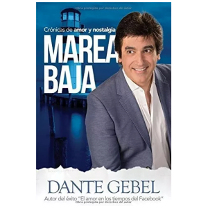 Marea Baja: Crónicas De Amor Y Nostalgia