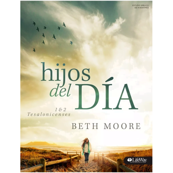 Hijos Del Día: 1 & 2 Tesalonicenses