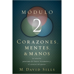 Corazones, Mentes y Manos Módulo 2