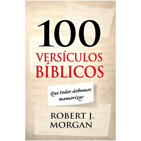 100 Versículos Bíblicos Que Todos Debemos Memorizar