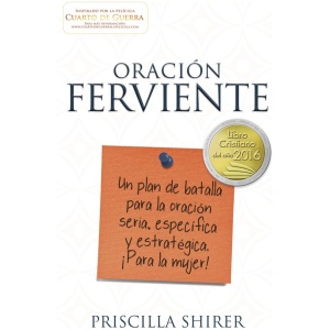 Oración ferviente: Un plan de batalla para la oración