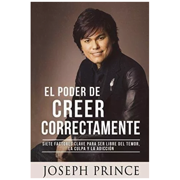 El Poder De Creer Correctamente: 7 Factores Clave...