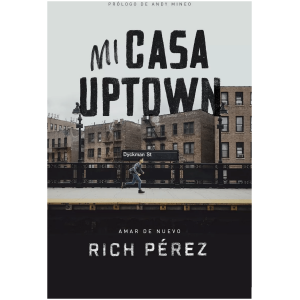 Mi Casa Uptown: Amar De Nuevo