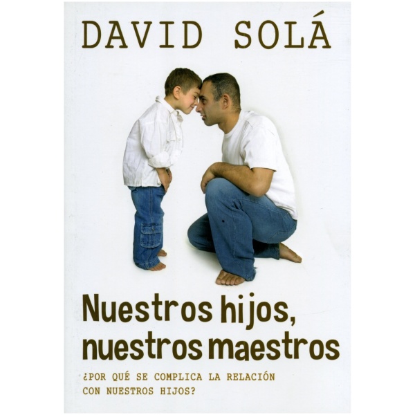 Nuestros hijos, nuestros maestros