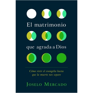 El matrimonio que agrada a Dios