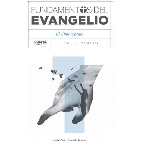 Fundamentos del evangelio 1 Génesis el Dios creador