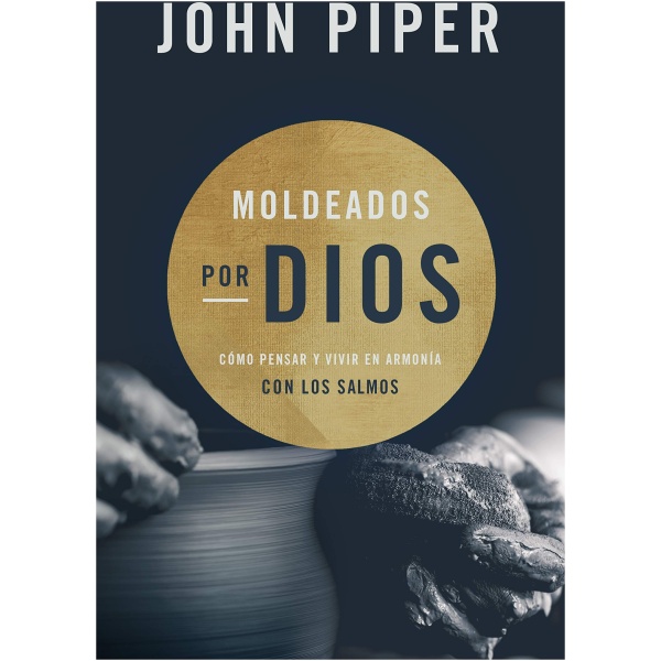 Moldeados por Dios