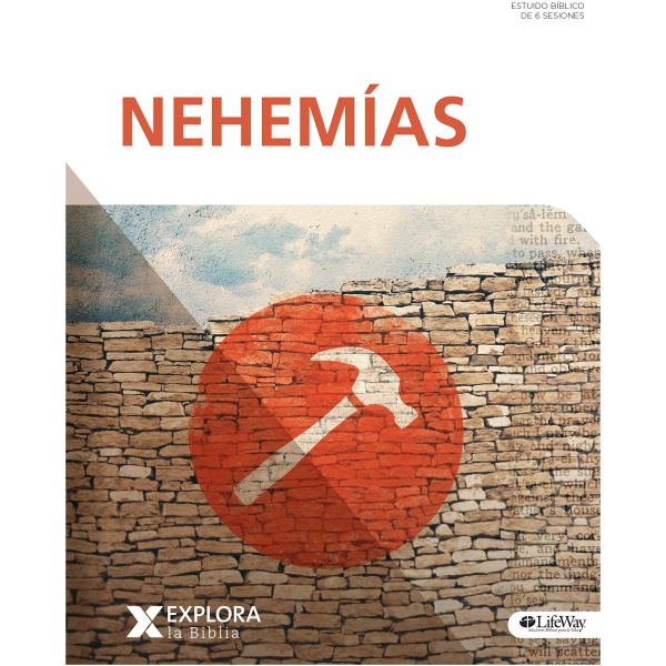 Explora La Biblia: Nehemías