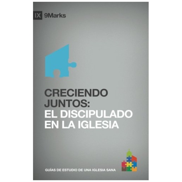 Creciendo Juntos: Discipulado en la Iglesia