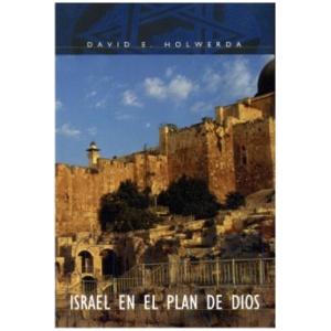 Israel En El Plan De Dios