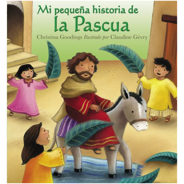 Mi Pequeña Historia De La Pascua