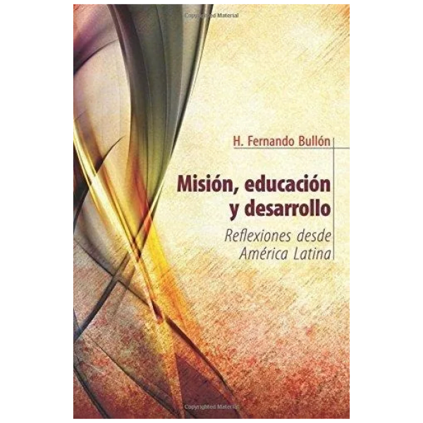Misión, Educación Y Desarrollo