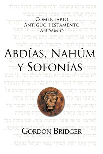 Comentario Antiguo Testamento Abdías, Nahúm y Sofonías