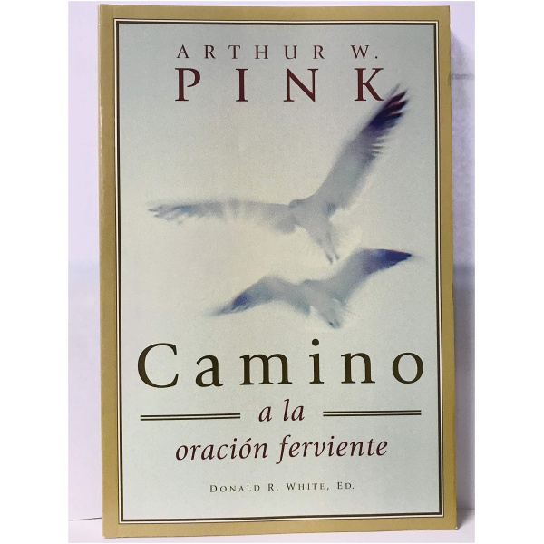 Camino a La Oración Ferviente
