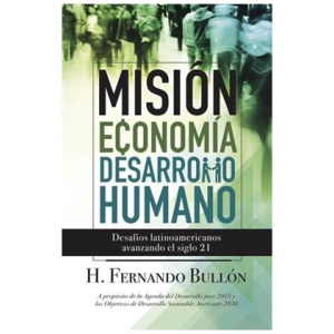 Misión, Economía Y Desarrollo Humano