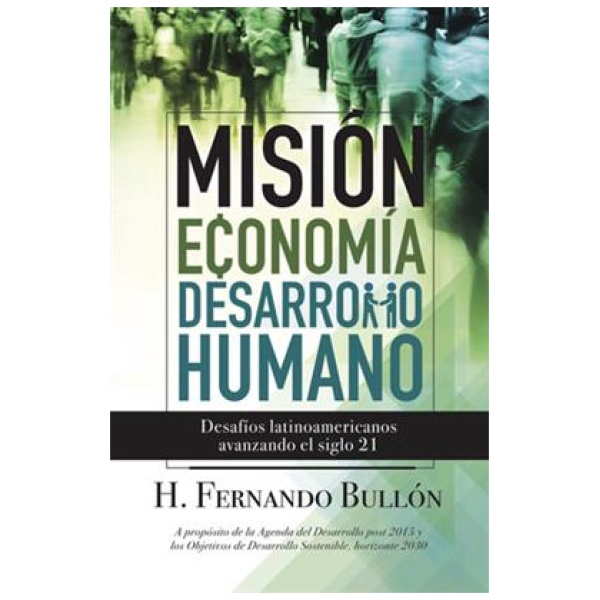 Misión, Economía Y Desarrollo Humano