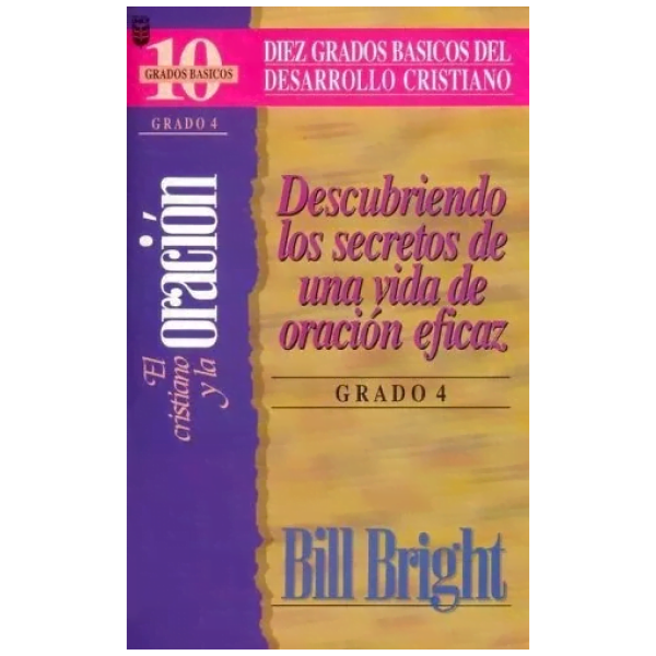 El Cristiano Y La Oración (grado 4)