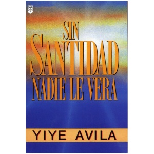 Sin Santidad Nadie le Verá