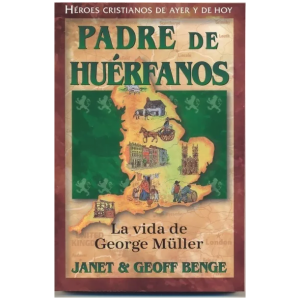 Héroes Cristianos De Ayer Y Hoy: Padre De Huérfanos