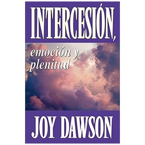 Intercesión: Emoción Y Plenitud