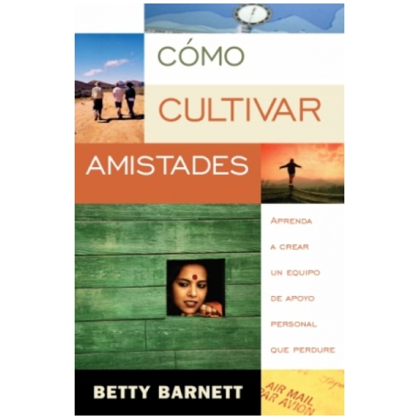 Cómo Cultivar Amistades