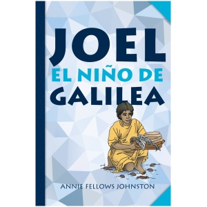 Joel: El niño de Galilea