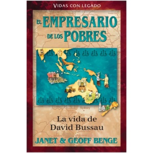 Empresario De Los Pobres: David Bussau