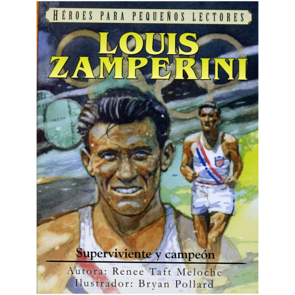 Héroes Para Pequeños Lectores: Louis Zamperini